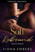 Soft Rebound by Fiona Embers