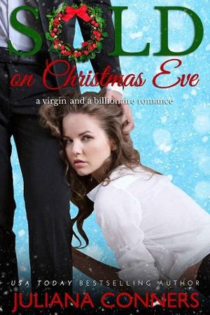 Sold on Christmas Eve by Juliana Conners