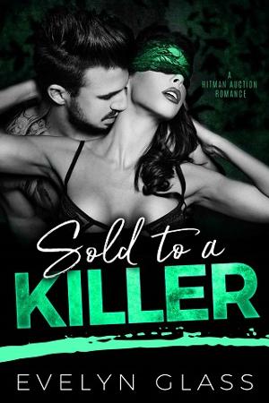 Sold To A Killer by Evelyn Glass