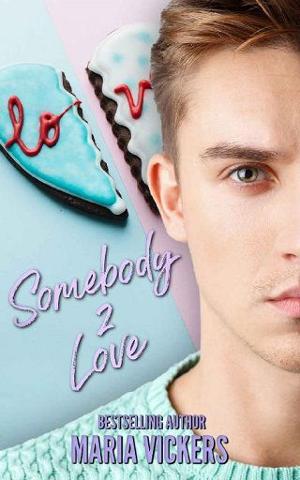 Somebody 2 Love by Maria Vickers