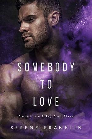 Somebody to Love by Serene Franklin