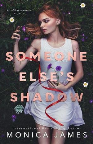 Someone Else’s Shadow by Monica James