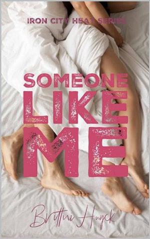 Someone Like Me by Brittni Huyck