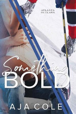 Something Bold by Aja Cole