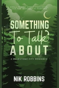 Something To Talk About by Nik Robbins