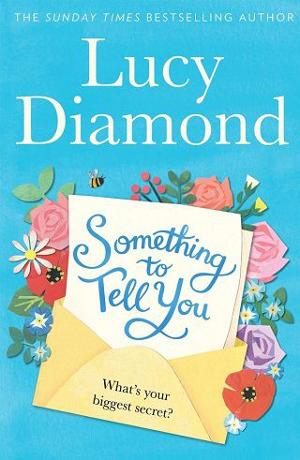 Something To Tell You by Lucy Diamond