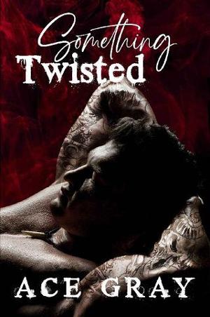 Something Twisted by Ace Gray