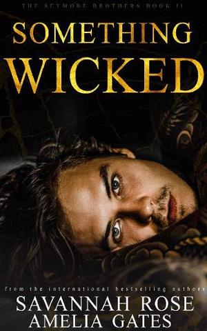 Something Wicked by Savannah Rose