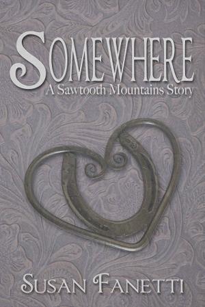 Somewhere by Susan Fanetti