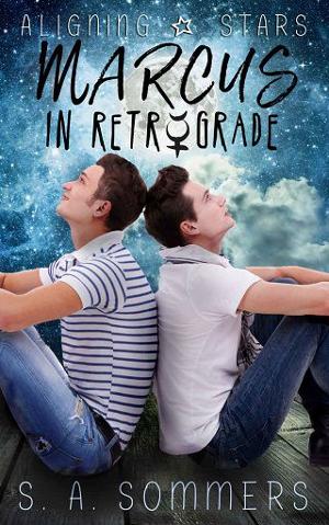 Marcus in Retrograde by S.A. Sommers