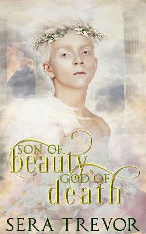 Son of Beauty, God of Death by Sera Trevor