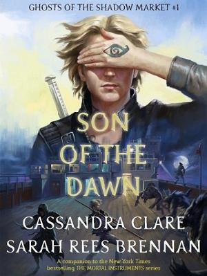 Son of the Dawn by Cassandra Clare