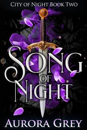 Song of Night by Aurora Grey
