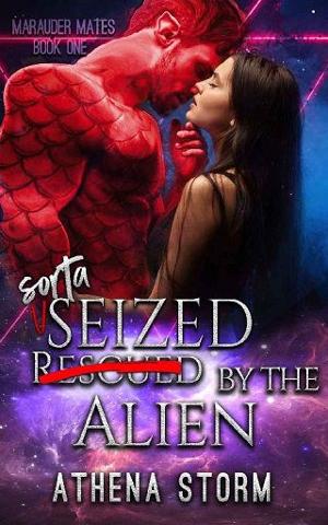 Sorta Seized By the Alien by Athena Storm