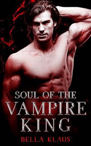 Soul of the Vampire King by Bella Klaus