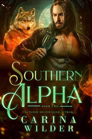 Southern Alpha, Part 2 by Carina Wilder
