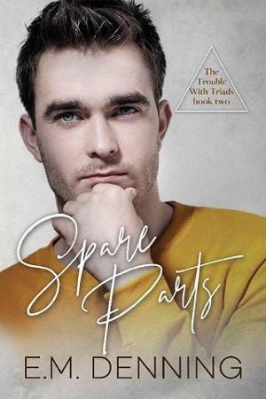 Spare Parts by E.M. Denning