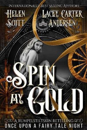 Spin My Gold by Helen Scott