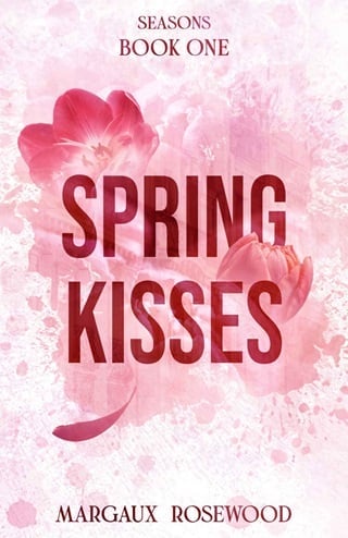 Spring Kisses by Margaux Rosewood