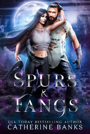 Spurs and Fangs by Catherine Banks