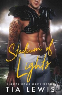 Stadium of Lights by Tia Lewis
