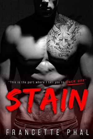 Stain by Francette Phal