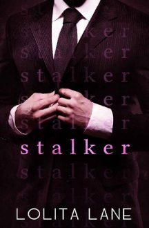 Stalker by Lolita Lane