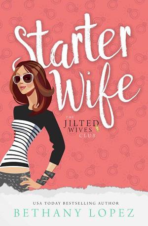 Starter Wife by Bethany Lopez