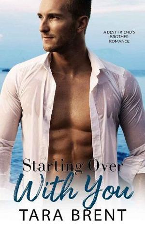 Starting Over With You by Tara Brent