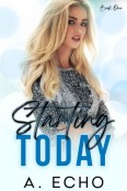 Starting Today by A. Echo