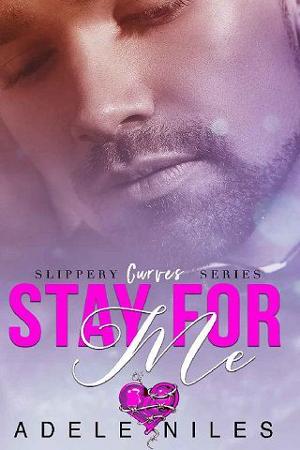 Stay for Me by Adele Niles