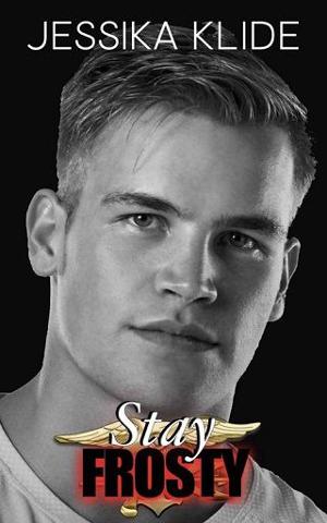 Stay Frosty, Mission: Bella Rayne by Jessika Klide