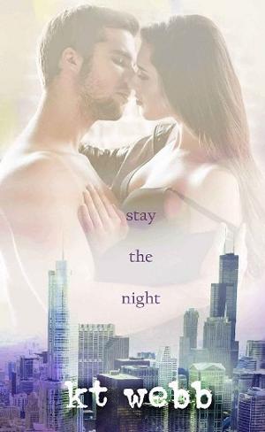 Stay the Night by KT Webb