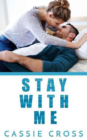 Stay With Me by Cassie Cross