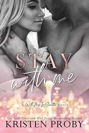 Stay With Me by Kristen Proby