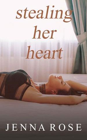 Stealing Her Heart by Jenna Rose