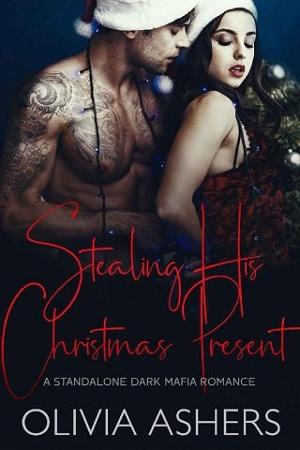 Stealing His Christmas Present by Olivia Ashers