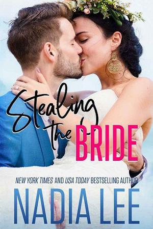 Stealing the Bride by Nadia Lee - online free at Epub