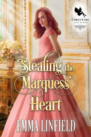 Stealing the Marquess’ Heart by Emma Linfield