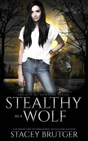 Stealthy as a Wolf by Stacey Brutger