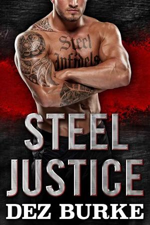 Steel Justice by Dez Burke
