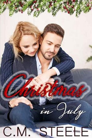Christmas in July by C.M. Steele