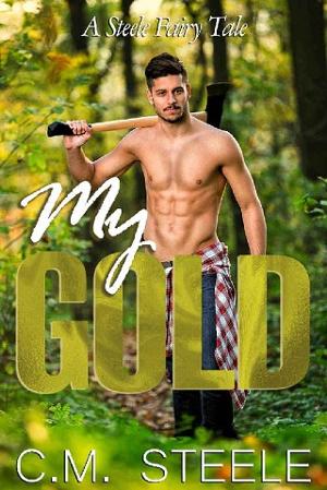 My Gold by C.M. Steele