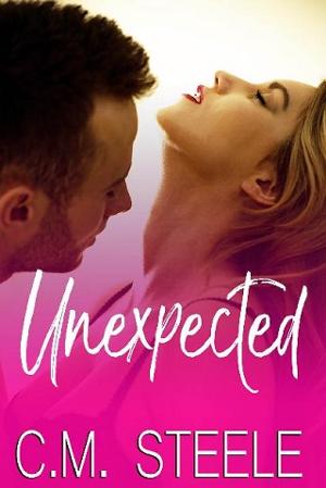 Unexpected by C.M. Steele