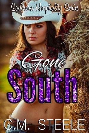 Gone South by C.M. Steele