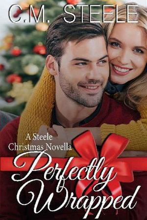 Perfectly Wrapped by C.M. Steele