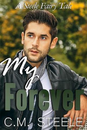 My Forever by C.M. Steele