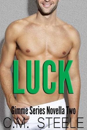 Luck by C.M. Steele