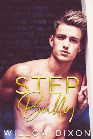 Step Bully by Willow Dixon