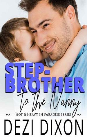 Stepbrother to the Nanny by Dezi Dixon